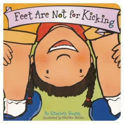 Best Behavior Board Book - Feet Are Not For Kicking