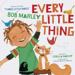 Every Little Thing: Based on the song 'Three Little Birds'