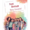 Feel Rooted: Being Connected