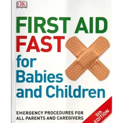 First Aid Fast for Babies and Children by DK
