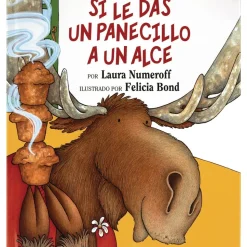 If You Give a Moose a Muffin (Spanish) Hardcover
