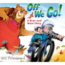 Off We Go! A Bear and Mole Story Paperback Book