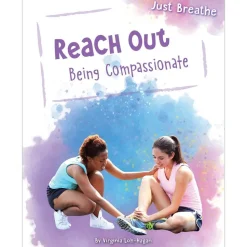 Reach Out: Being Compassionate