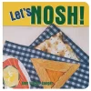 World Snacks: Let's Nosh Board Book
